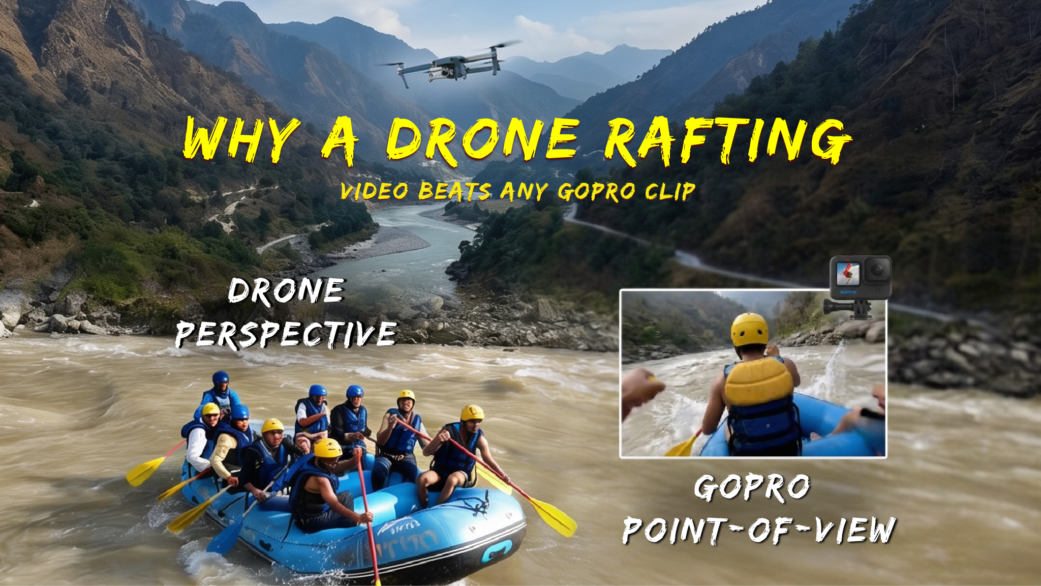 Why a Drone Rafting Video Beats Any GoPro Clip in Rishikesh